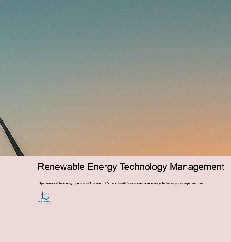 Controling Consistency and Suitable Practices in Renewable energy Procedure