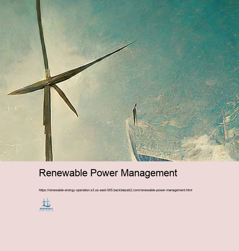 Ideal Practices in Handling Renewable energy Workflow